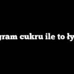 25 gram cukru ile to łyżek