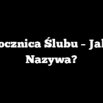 27 Rocznica Ślubu – Jak Się Nazywa?