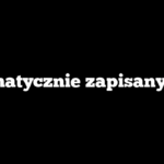 Automatycznie zapisany szkic