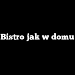 Bistro jak w domu