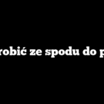 Co zrobić ze spodu do pizzy