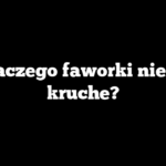 Dlaczego faworki nie są kruche?