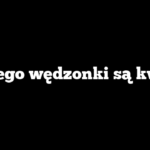 Dlaczego wędzonki są kwaśne