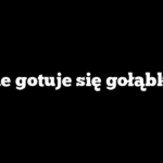 Ile gotuje się gołąbki