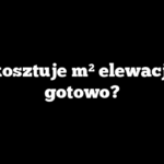 Ile kosztuje m² elewacji na gotowo?