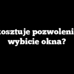 Ile kosztuje pozwolenie na wybicie okna?