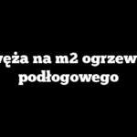 Ile węża na m2 ogrzewania podłogowego