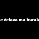 Ile żelaza ma burak?