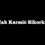 Jak Karmić Sikorki