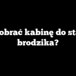 Jak dobrać kabinę do starego brodzika?