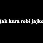 Jak kura robi jajko