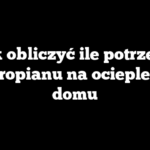 Jak obliczyć ile potrzeba styropianu na ocieplenie domu