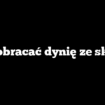 Jak obracać dynię ze skórki