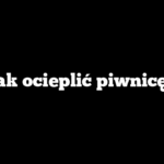 Jak ocieplić piwnicę?