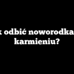 Jak odbić noworodka po karmieniu?