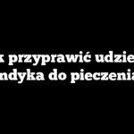 Jak przyprawić udziec z indyka do pieczenia