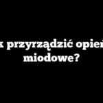 Jak przyrządzić opieńki miodowe?
