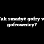 Jak smażyć gofry w gofrownicy?