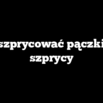 Jak szprycować pączki bez szprycy