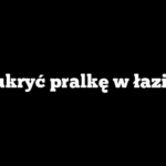 Jak ukryć pralkę w łazience