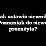 Jak ustawić siewnik Poznaniak do siewu pszenżyta?