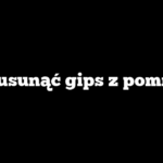 Jak usunąć gips z pomnika
