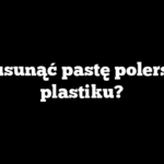 Jak usunąć pastę polerską z plastiku?