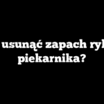 Jak usunąć zapach ryby z piekarnika?