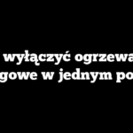 Jak wyłączyć ogrzewanie podłogowe w jednym pokoju?