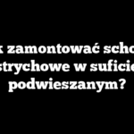 Jak zamontować schody strychowe w suficie podwieszanym?
