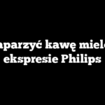 Jak zaparzyć kawę mieloną w ekspresie Philips