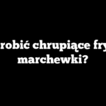 Jak zrobić chrupiące frytki z marchewki?