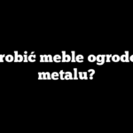 Jak zrobić meble ogrodowe z metalu?