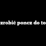 Jak zrobić poncz do tortu?