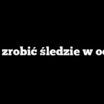 Jak zrobić śledzie w occie