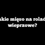 Jakie mięso na rolady wieprzowe?