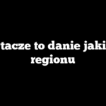 Kartacze to danie jakiego regionu