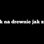 Stroik na drewnie jak zrobić