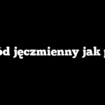 Słód jęczmienny jak pić