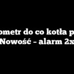 Termometr do co kotła pieca – Nowość – alarm 2x